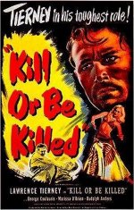 Kill or be Killed [1950] [DVD]