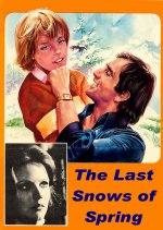  The Last Snows of Spring [1973] [DVD]