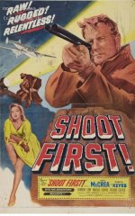 Shoot First! [1953] [DVD]